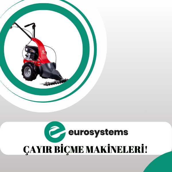 Eurosystems Çayır Biçme Makineleri ve Çapalar! Eurosystems Türkiye!